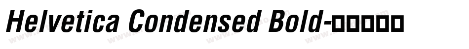 Helvetica Condensed Bold字体转换